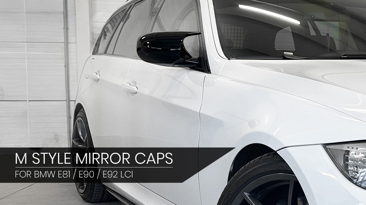 OUR M STYLE MIRROR CAPS FOR BMW E81 / E90 / E92 LCI INSTALLED (VIDEO)