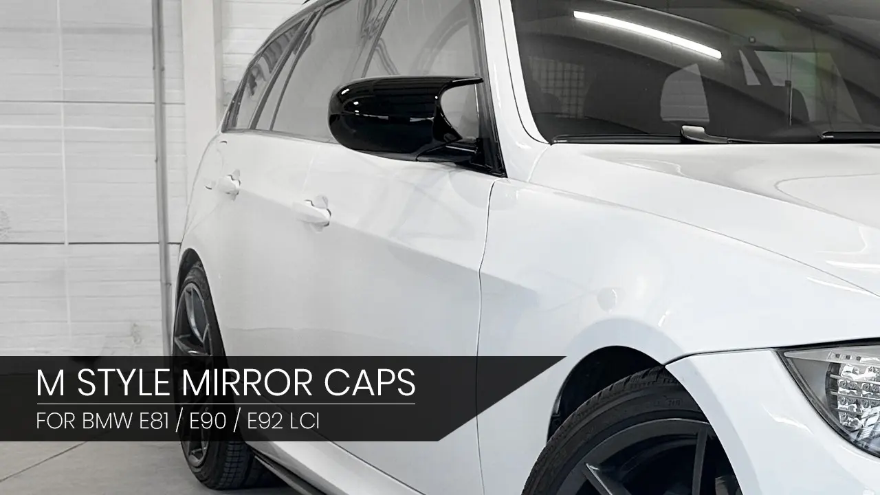 OUR M STYLE MIRROR CAPS FOR BMW E81 / E90 / E92 LCI INSTALLED (VIDEO)